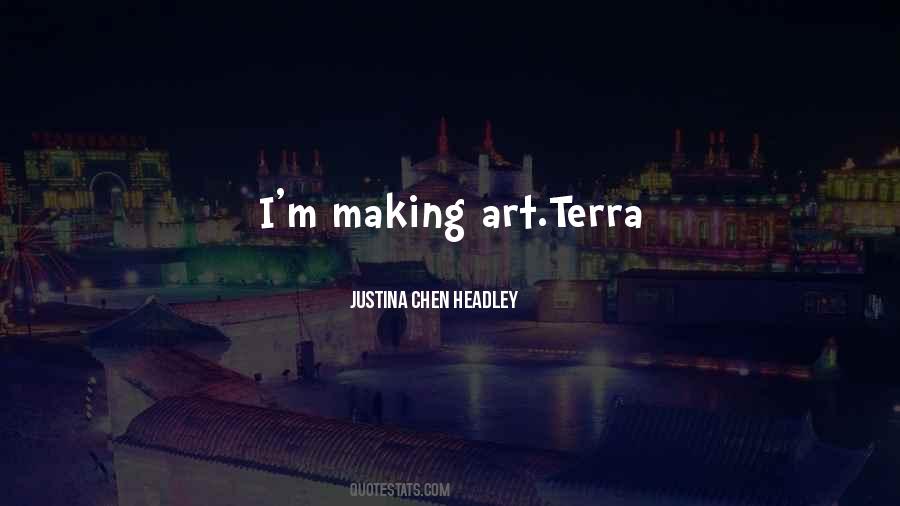 Justina Chen Headley Quotes #423460