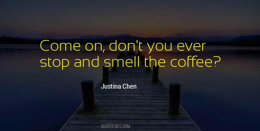 Justina Chen Quotes #1136620