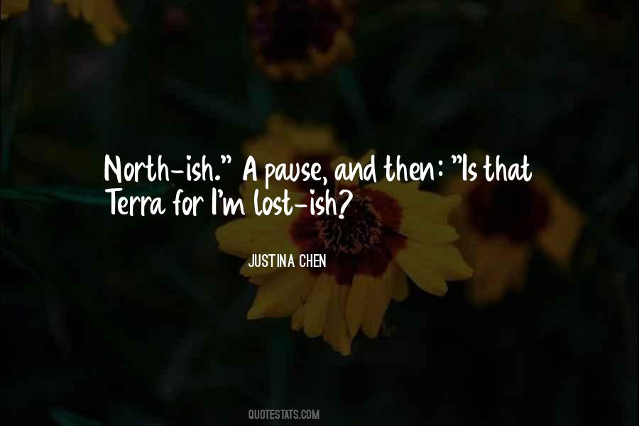 Justina Chen Quotes #723311