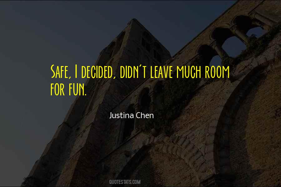 Justina Chen Quotes #949334