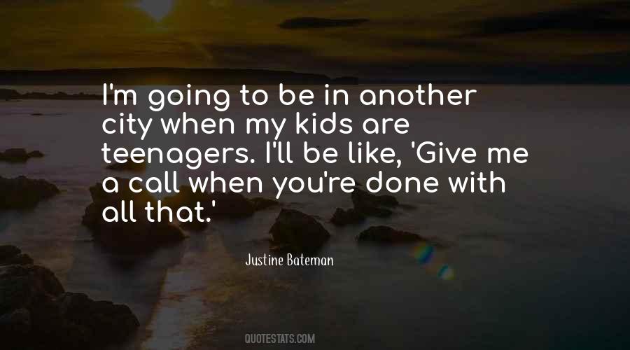 Justine Bateman Quotes #1049898