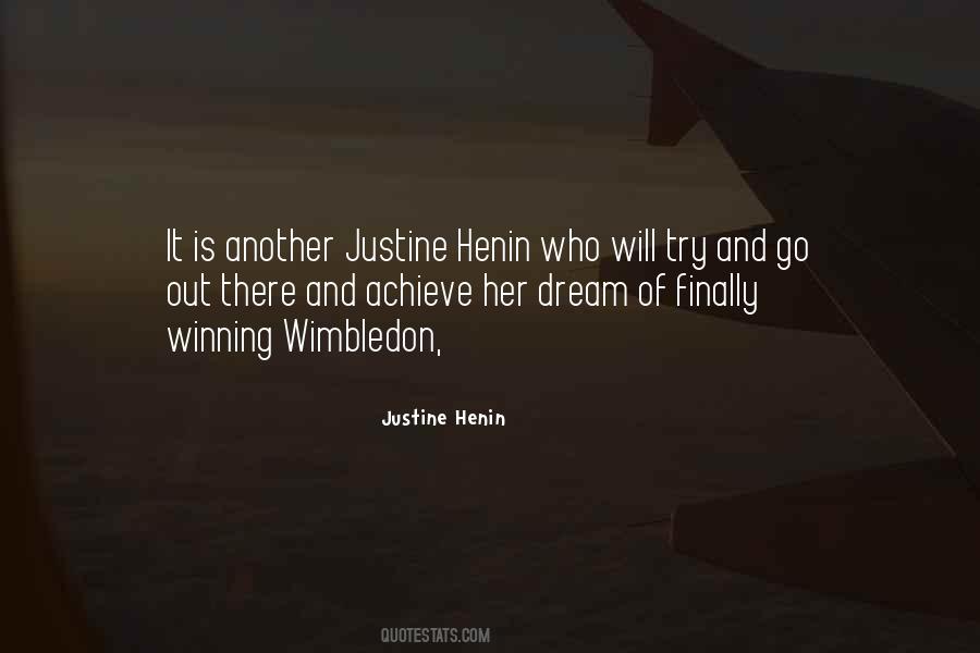 Justine Henin Quotes #182528