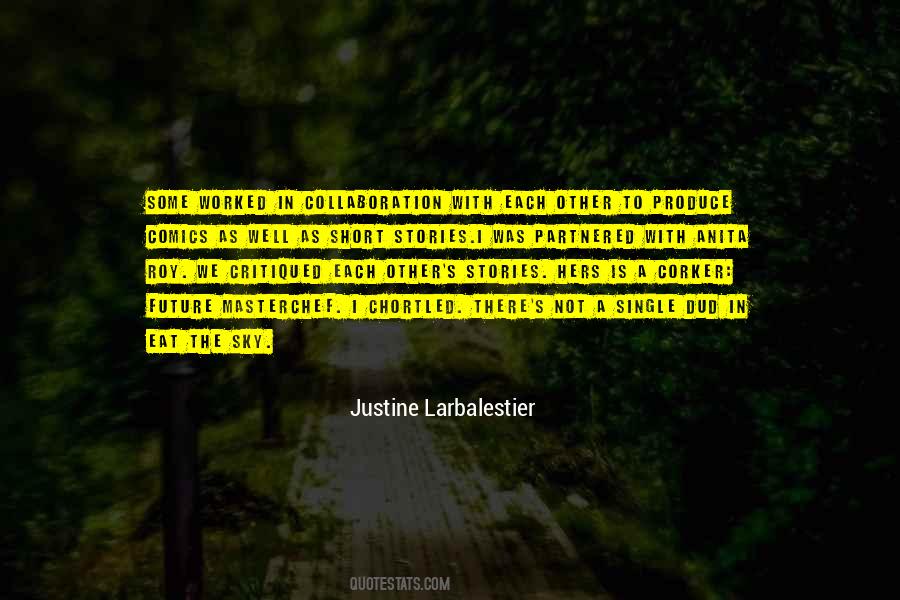 Justine Larbalestier Quotes #706877