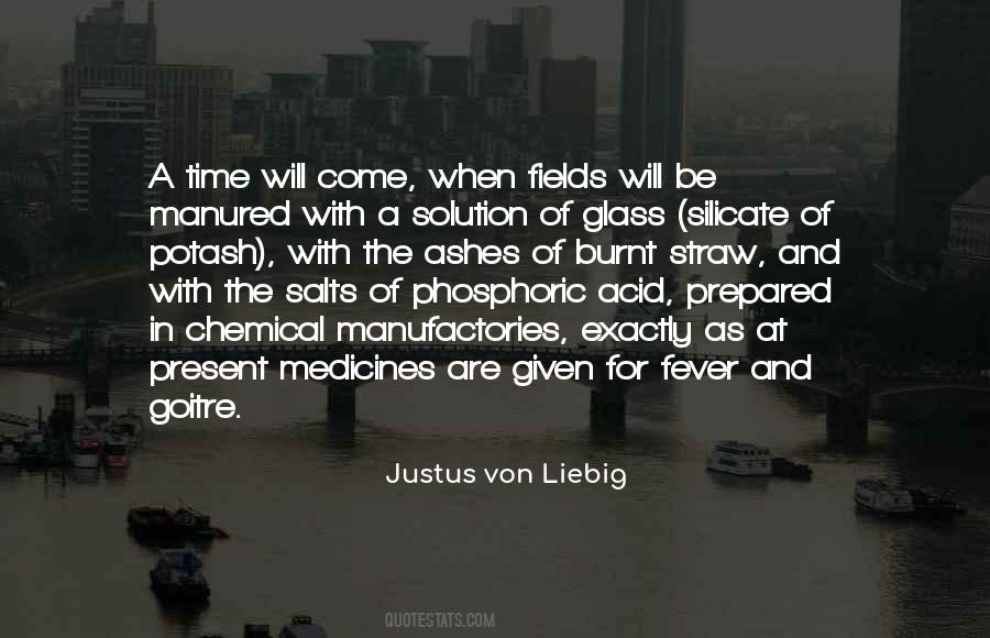 Justus Von Liebig Quotes #1333128
