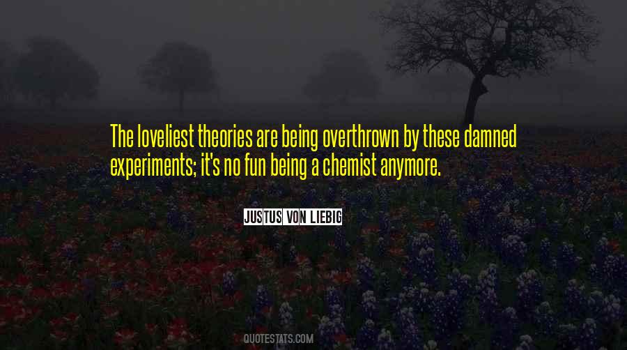 Justus Von Liebig Quotes #502647