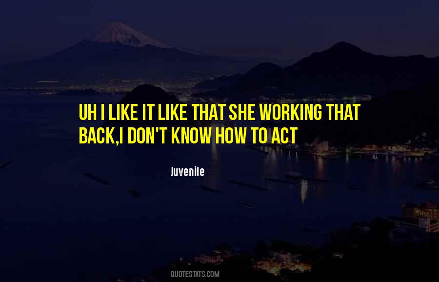 Juvenile Quotes #329605 Juvenile Quotes #329605