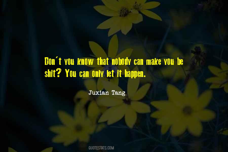 Juxian Tang Quotes #660024