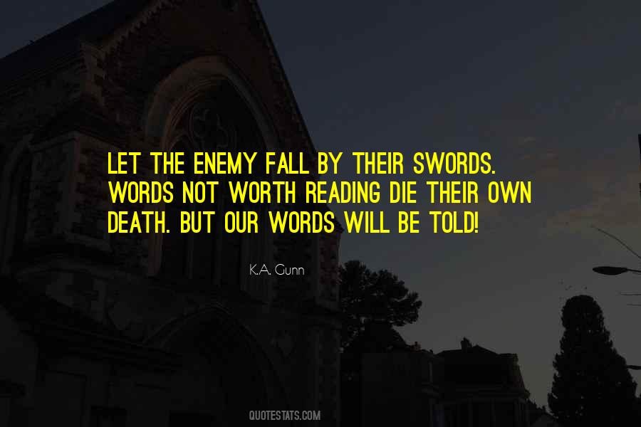 K.A. Gunn Quotes #84683