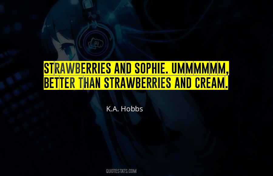 K.A. Hobbs Quotes #914983