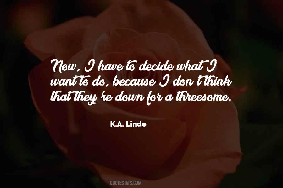 K.A. Linde Quotes #30261