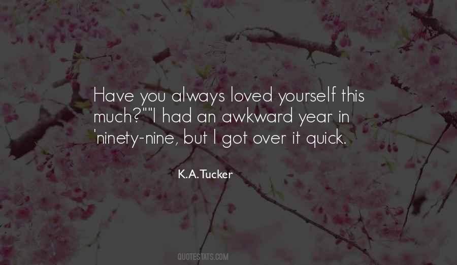 K.A. Tucker Quotes #1046074