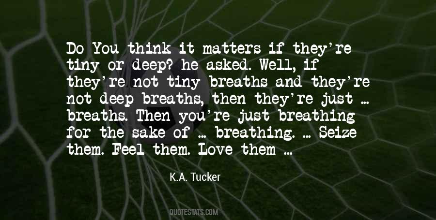 K.A. Tucker Quotes #1723282