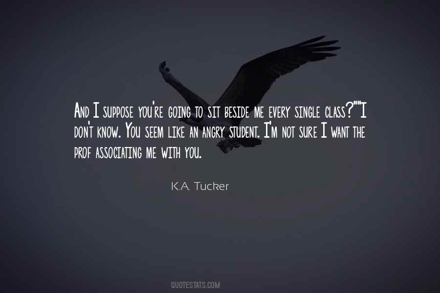 K.A. Tucker Quotes #18714