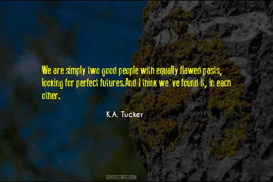 K.A. Tucker Quotes #390431