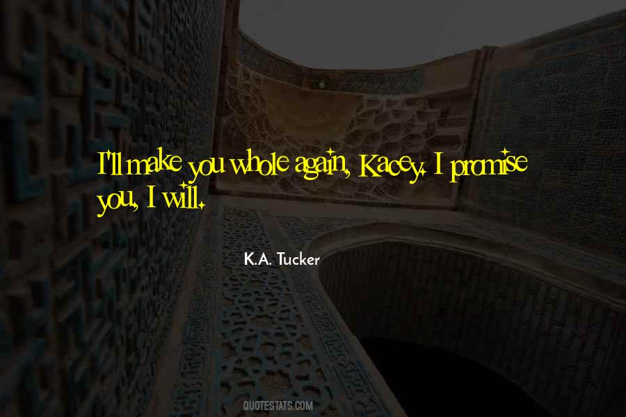 K.A. Tucker Quotes #521883