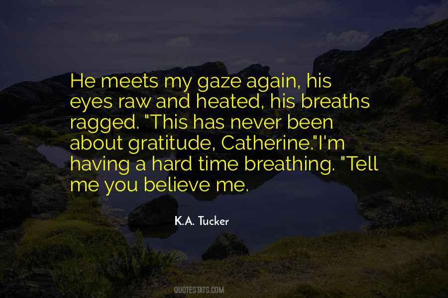 K.A. Tucker Quotes #988951