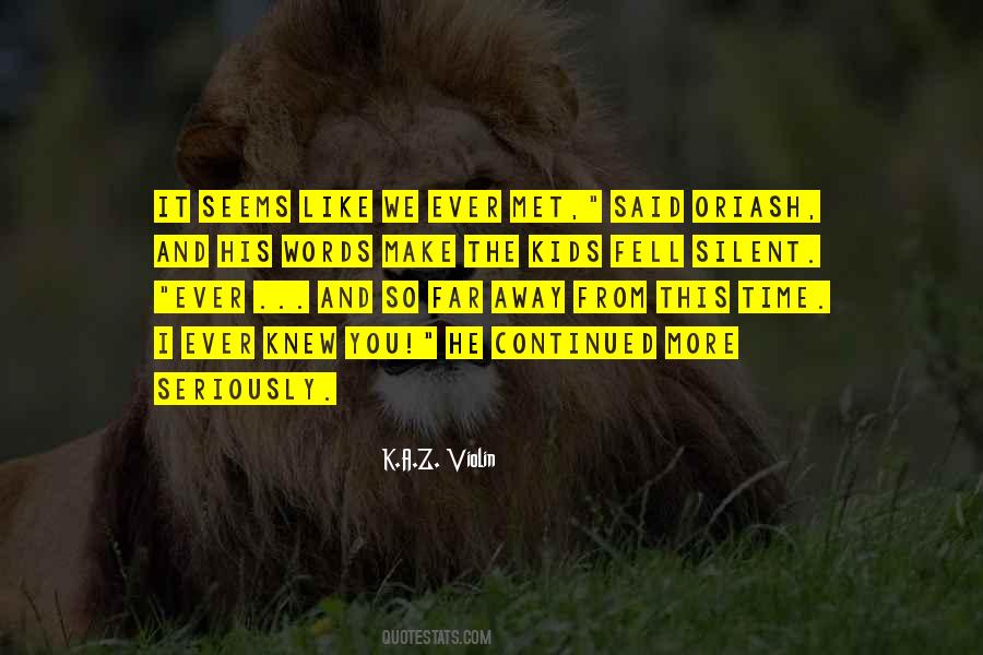 K.A.Z. Violin Quotes #362029 K.A.Z. Violin Quotes #362029