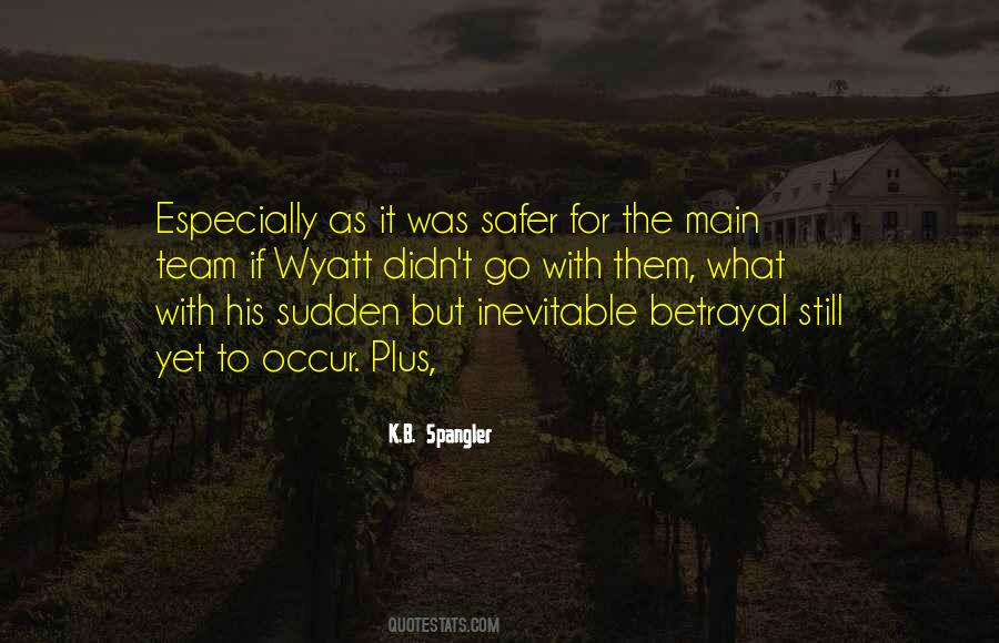K.B. Spangler Quotes #1427455