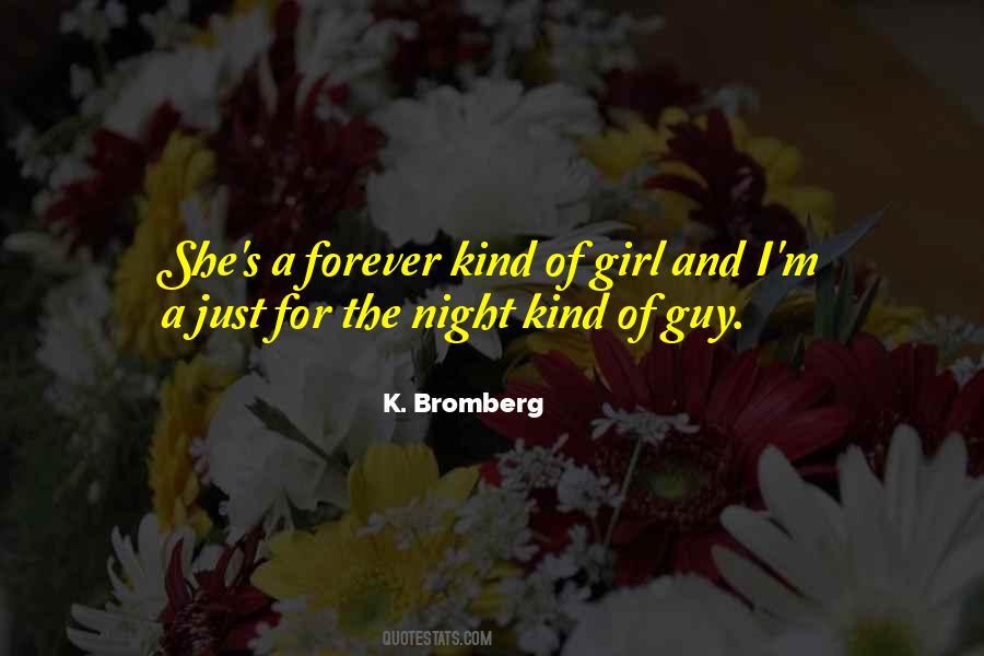 K. Bromberg Quotes #1023381