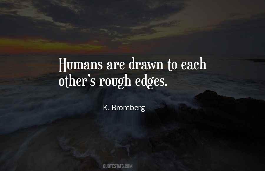 K. Bromberg Quotes #115896