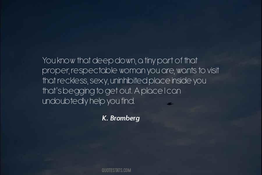 K. Bromberg Quotes #161204