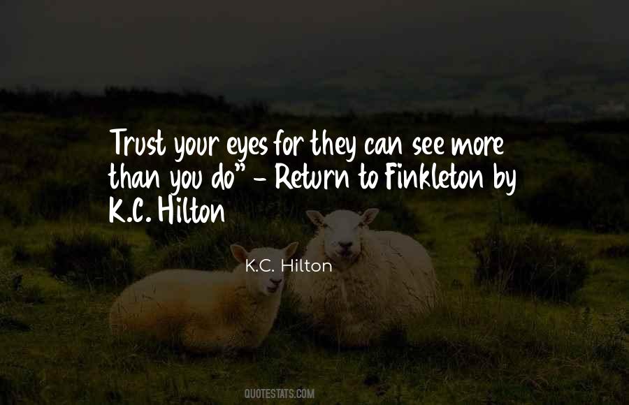 K.C. Hilton Quotes #581310