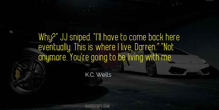 K.C. Wells Quotes #326561