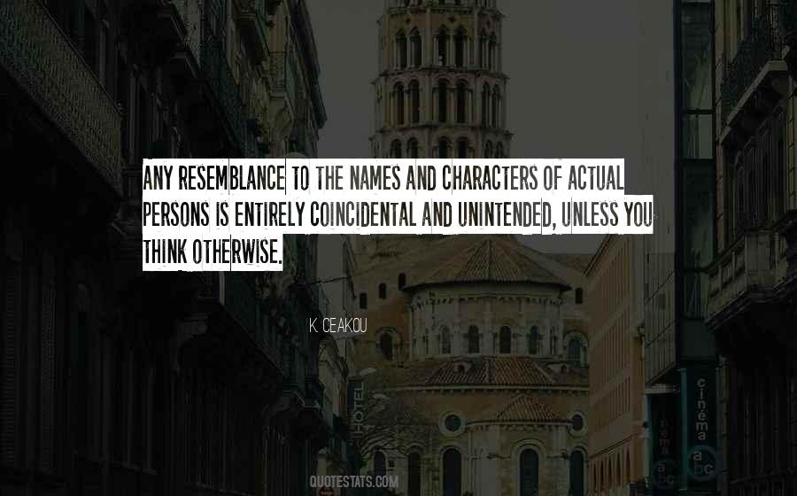 K. Ceakou Quotes #168920 K. Ceakou Quotes #168920