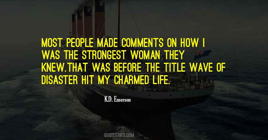 K.D. Emerson Quotes #1130662 K.D. Emerson Quotes #1130662