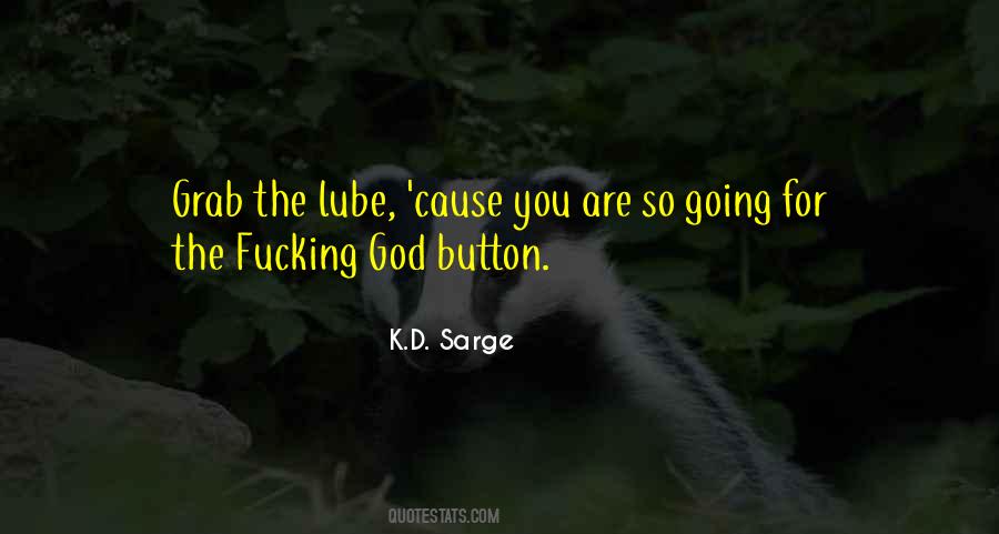 K.D. Sarge Quotes #398685