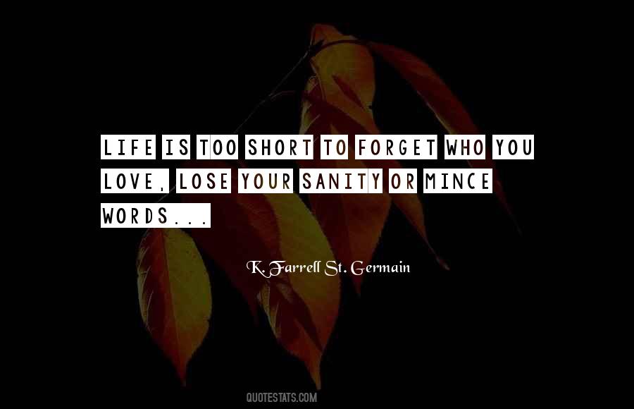 K. Farrell St. Germain Quotes #1685587