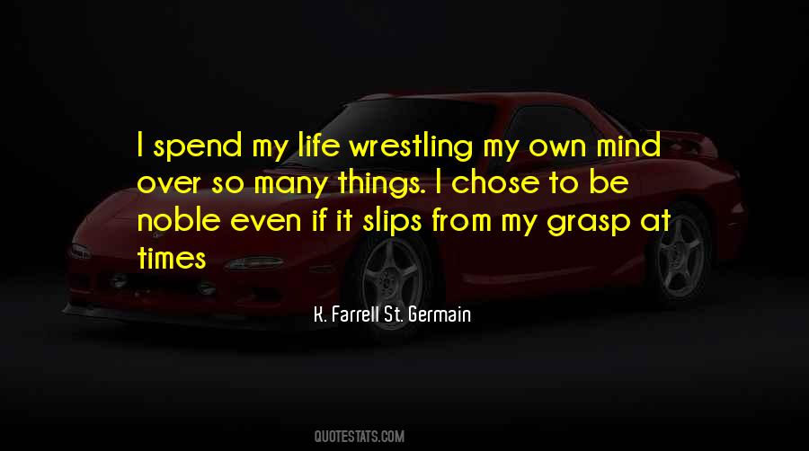 K. Farrell St. Germain Quotes #1754062
