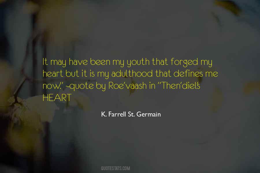 K. Farrell St. Germain Quotes #8956