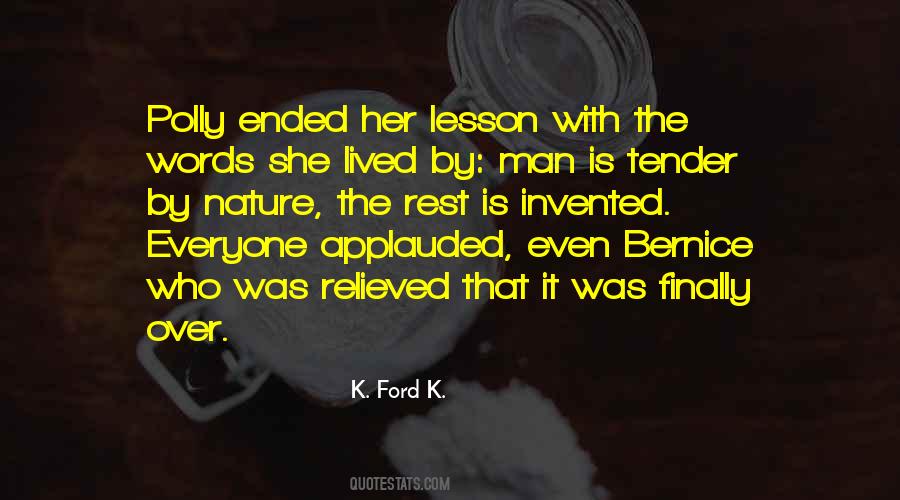 K. Ford K. Quotes #1381813