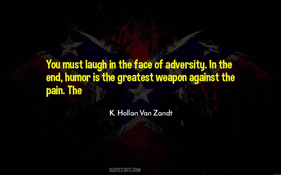 K. Hollan Van Zandt Quotes #702319