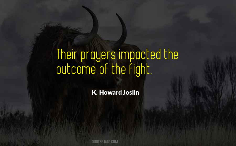 K. Howard Joslin Quotes #671478