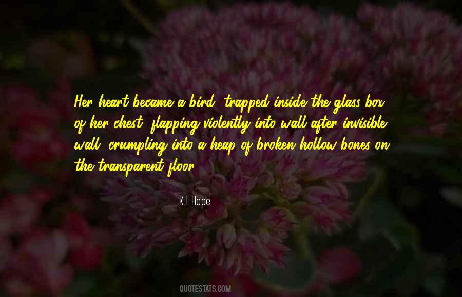 K.I. Hope Quotes #168649