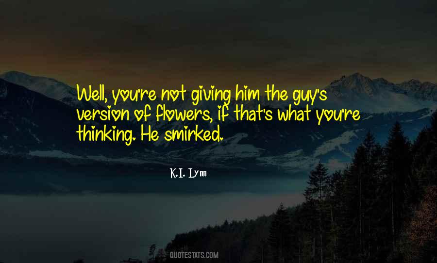 K.I. Lynn Quotes #1292420