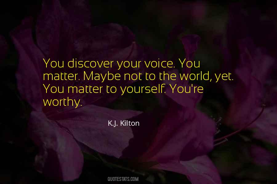 K.J. Kilton Quotes #985828