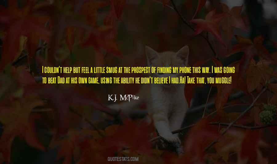 K.J. McPike Quotes #398997