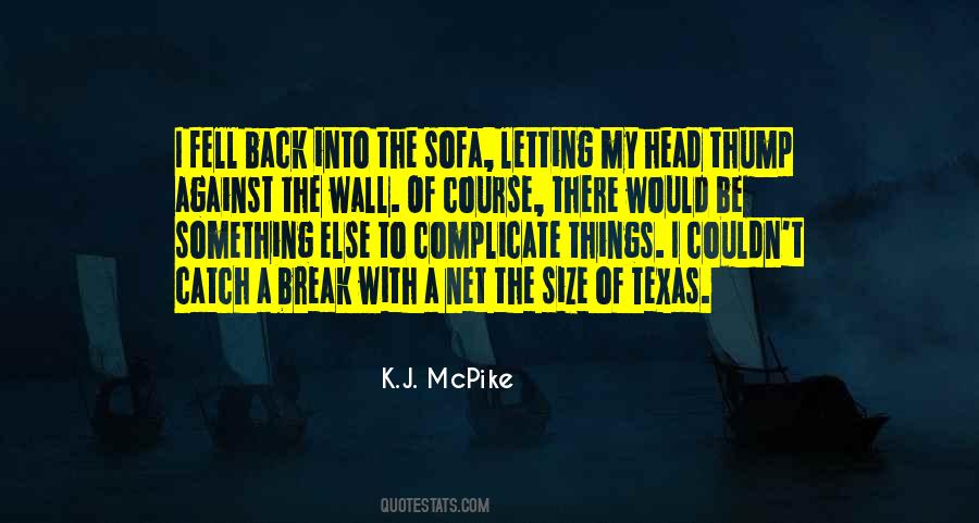 K.J. McPike Quotes #464433