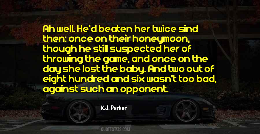 K.J. Parker Quotes #1013041