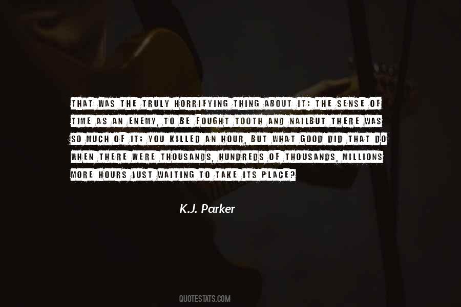K.J. Parker Quotes #1421430