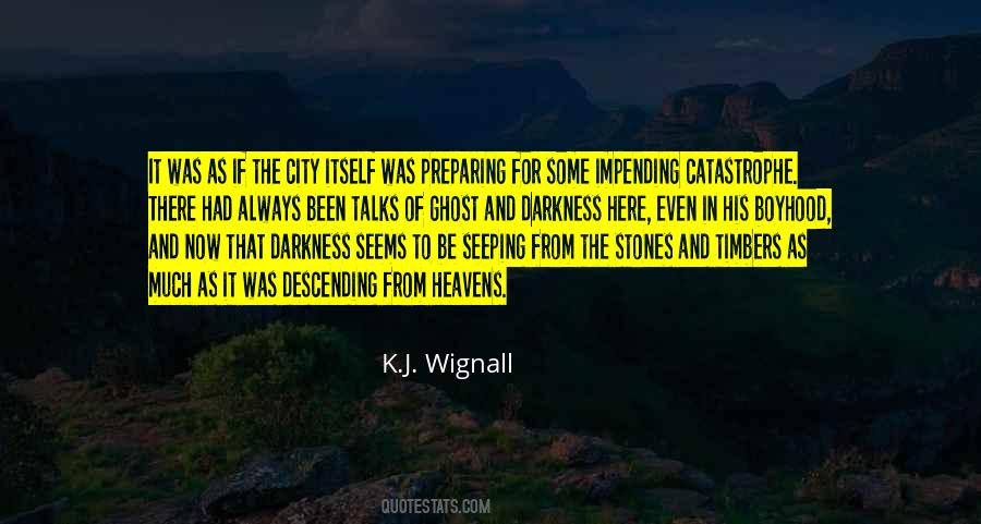 K.J. Wignall Quotes #1750581