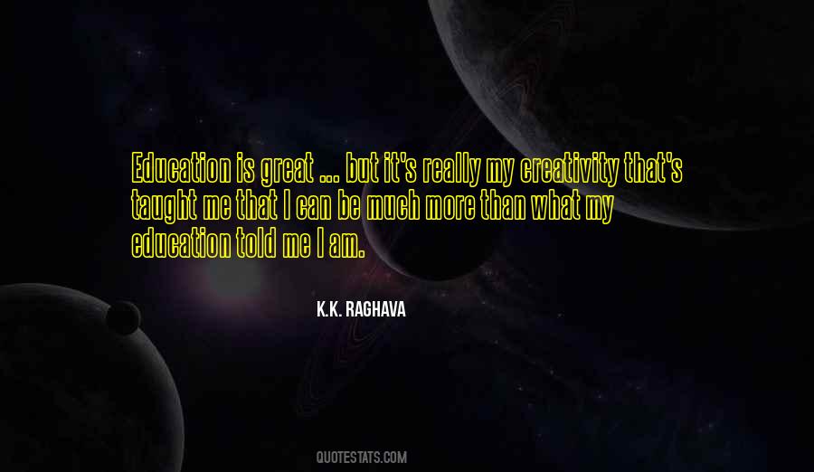 K.K. Raghava Quotes #971586