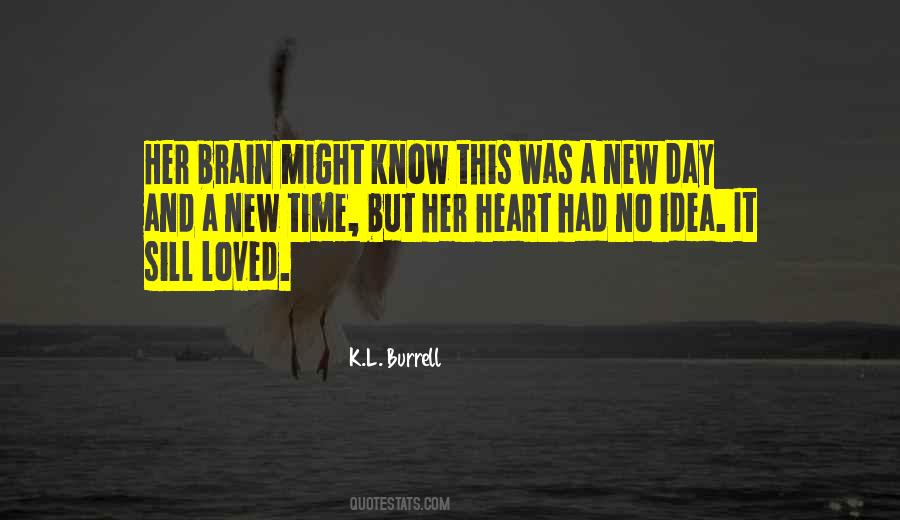 K.L. Burrell Quotes #754534