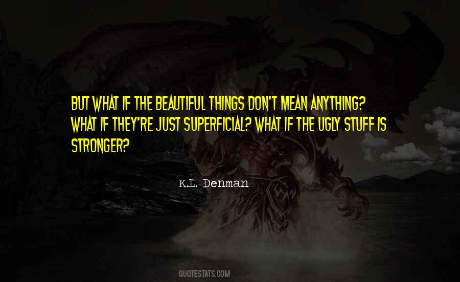 K.L. Denman Quotes #82719 K.L. Denman Quotes #82719