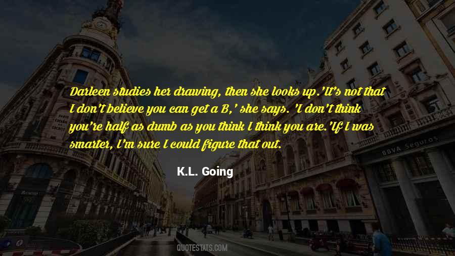 K.L. Going Quotes #1647352