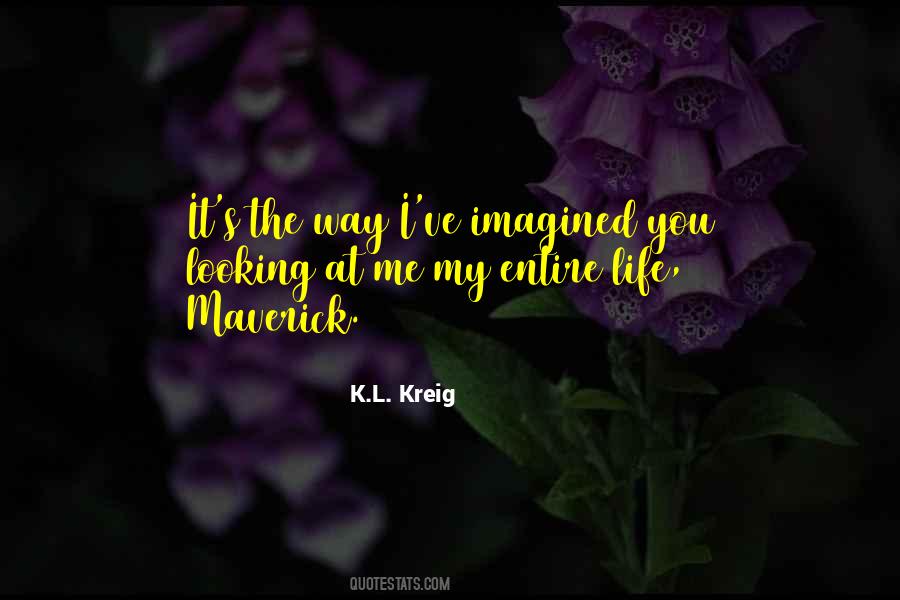 K.L. Kreig Quotes #198760