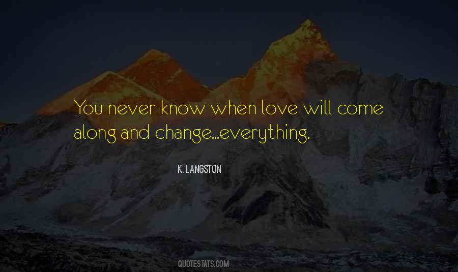 K. Langston Quotes #470939